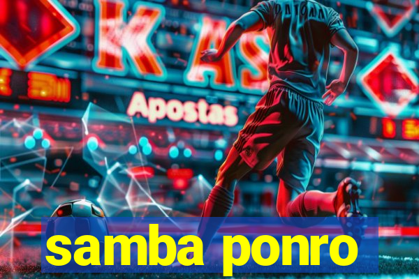 samba ponro